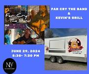 Far Cry the Band and Kevin's Grill