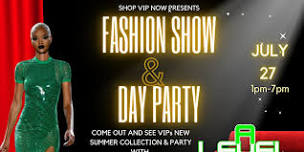 FASHIONSHOW & DAY PARTY!