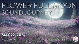 Flower Full Moon Sound Journey with Cheley