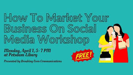 Free Social Media Marketing For Your Business Workshop