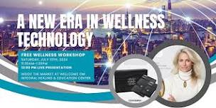 Free Wellness Workshop: Discover A New Era in Wellness Technology