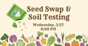 Seed Swap & Soil Testing