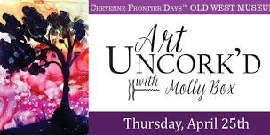 Art Uncork'd with Molly Box