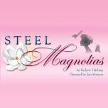 Steel Magnolias (Aug 16 – Sept 15)