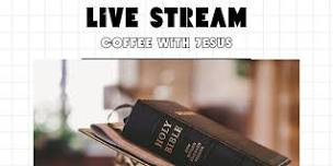 Coffee with Jesus Live with Vincent Rhodes