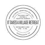 It Takes a Village Retreat for Foster & Adoptive Parents