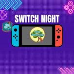 Nintendo Switch Game Night! Ages HS-30