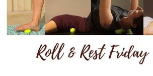 Roll & Rest Friday, 3 May 2024