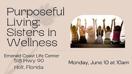 Purposeful Living: Sisters in Wellness