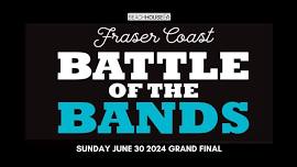 Fraser Coast Battle Of The Bands - GRAND FINAL