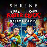 Fuster Cluck Pajama Party!