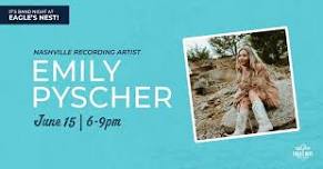 Nashville Recording Artist, Emily Pyscher, live at the Eagle's Nest