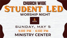 Church Wide- Student Led Worship Night — FBC Tullahoma