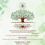 Rooted In Love - 2024 PWS Spring Gathering