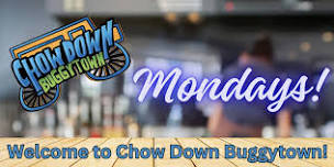 Chow Down Buggytown Mondays - Eventeny