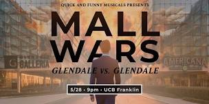 Quick & Funny Musicals Presents: Mall Wars, Live and LIVESTREAMED!