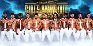 Girls Night Out: The Show in Glendale at 7 pm on May 16th