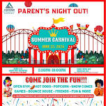 Parent’s Night Out Summer Carnival