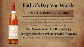 Father's Day Van Winkle Raffle & Bourbon Tasting