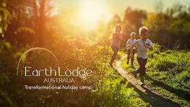 Earth Lodge Australia’s Transformational Family Camp