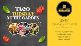 Taco Tuesday in the Garden (Ribbon Cutting for the Hope Garden)