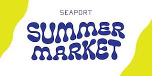 Seaport Summer Market