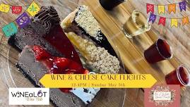 Cinco De Mayo Wine & Cheese Cake Flights