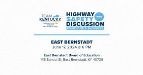 Highway Safety Discussion - Everyone's Business: East Bernstadt