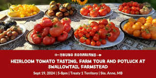 Heirloom Tomato Tasting, Farm Tour and Potluck at Swallowtail Farmstead