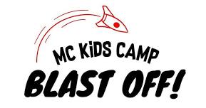 MC Kids Camp: Blast Off!