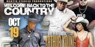 Welcome Back To The Country Show Ft. Arthur Young, Cecily Wilborn & Big Mel