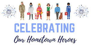 HOMETOWN HEROES APPRECIATION EVENT!!