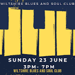 Wiltshire Blues and Soul Club Monthly Meet and Jam Sessions