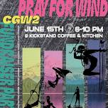 CGW2 Pray for Wind Party