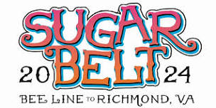 SugarBelt 2024…Bee Line To Richmond