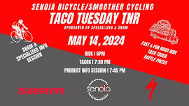 Taco Tuesday TNR sponsored by SRAM & Specialized