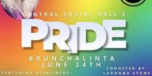 CENTRAL SOCIAL HALL'S PRIDE BRUNCHALINTA