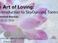 The Art of Loving: An Intro to SkyDancing Tantra