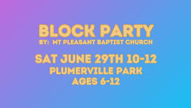 Block Party at the Plumerville Park by MPBC