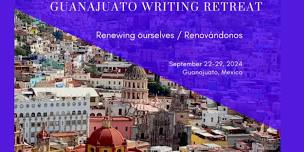 Guanajuato Writing Retreat 2024