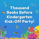 A Thousand Books Before Kindergarten Kick-Off