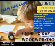 Farm Kids Club - Father's Day Woodworking