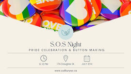 S.O.S. Night: Pride Celebration & Button Decorating