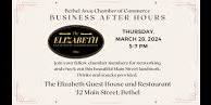 Business After Hours - The Elizabeth Guest House and Restaurant