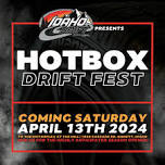 Hotbox Drift Fest / Season Opener