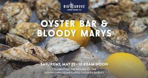 Oyster Bar & Bloody Marys at Big Grove Celebrating the Downtown Cedar Rapids Farmers Market