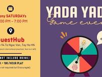 YADA boardgame @QUESTHUB! SATURDAY treat!!!