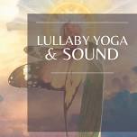 Lullaby Yoga & Sound