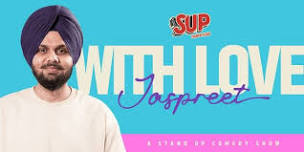 With Love, Jaspreet! - Standup Comedy Solo