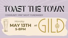 Toast the Town Community Pint Night Fundraiser at Gild!